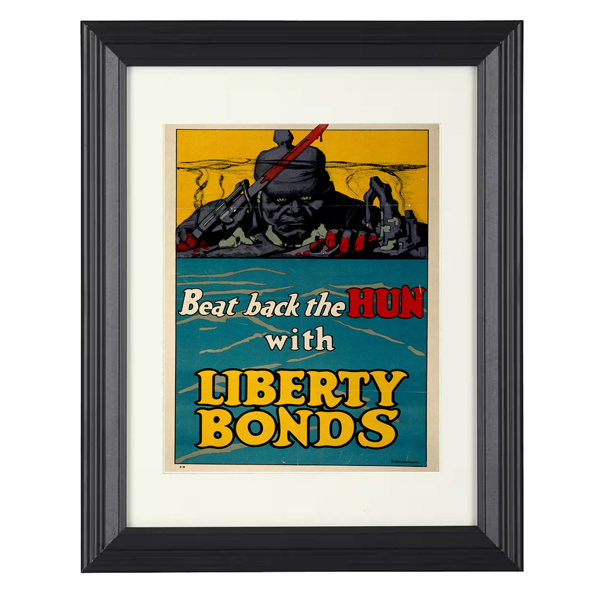Beat Back The Hun With Liberty Bonds - Lifestyles