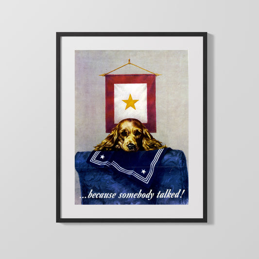 Vintage War Poster - Because Somebody Talked Gold Star