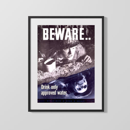 Vintage War Poster - Beware Drink Only Approved Water
