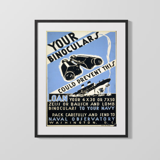 Vintage War Poster - Binoculars Save Ships - Sharp Eyes