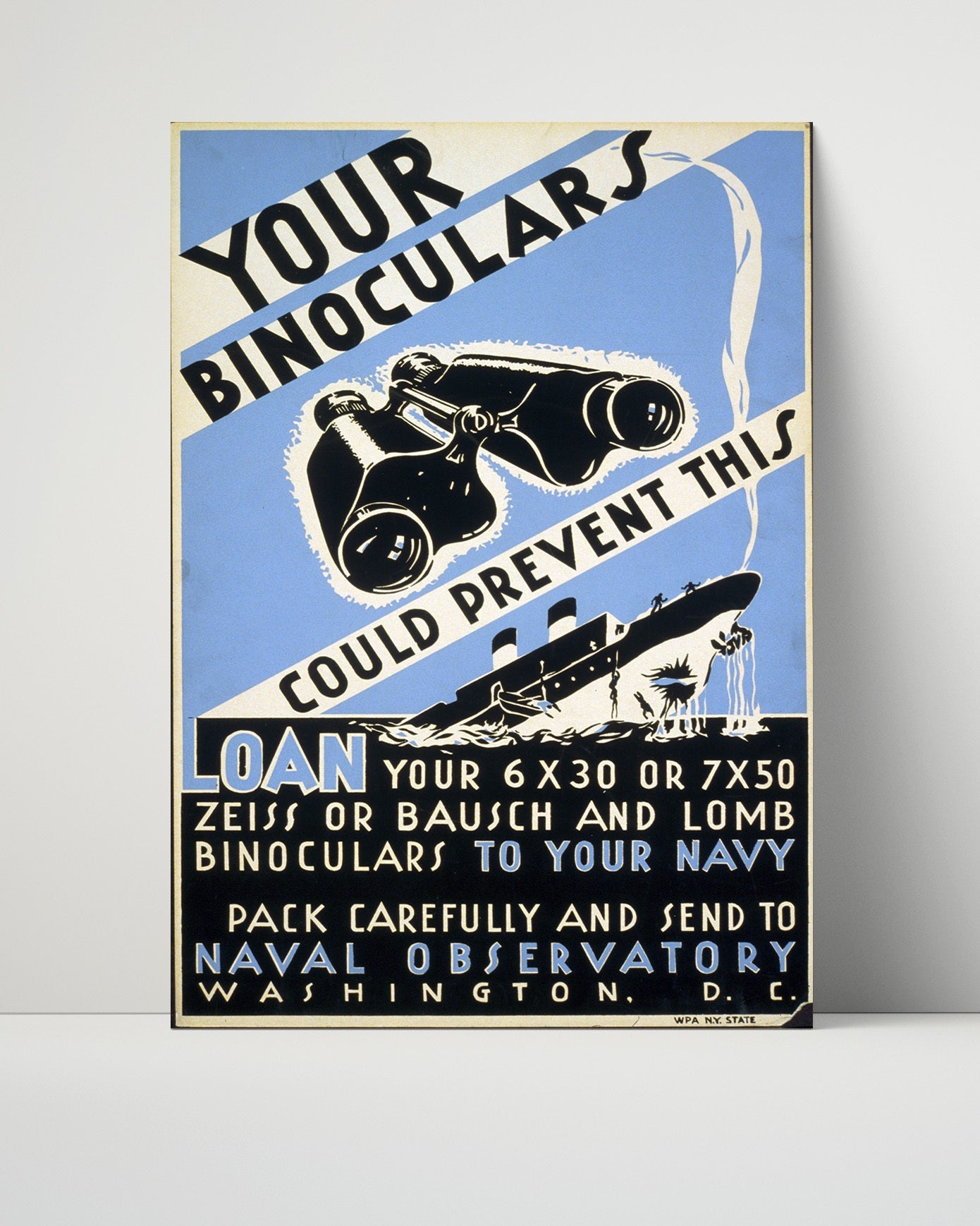 Vintage War Poster Unframed- Binoculars Save Ships - Sharp Eyes