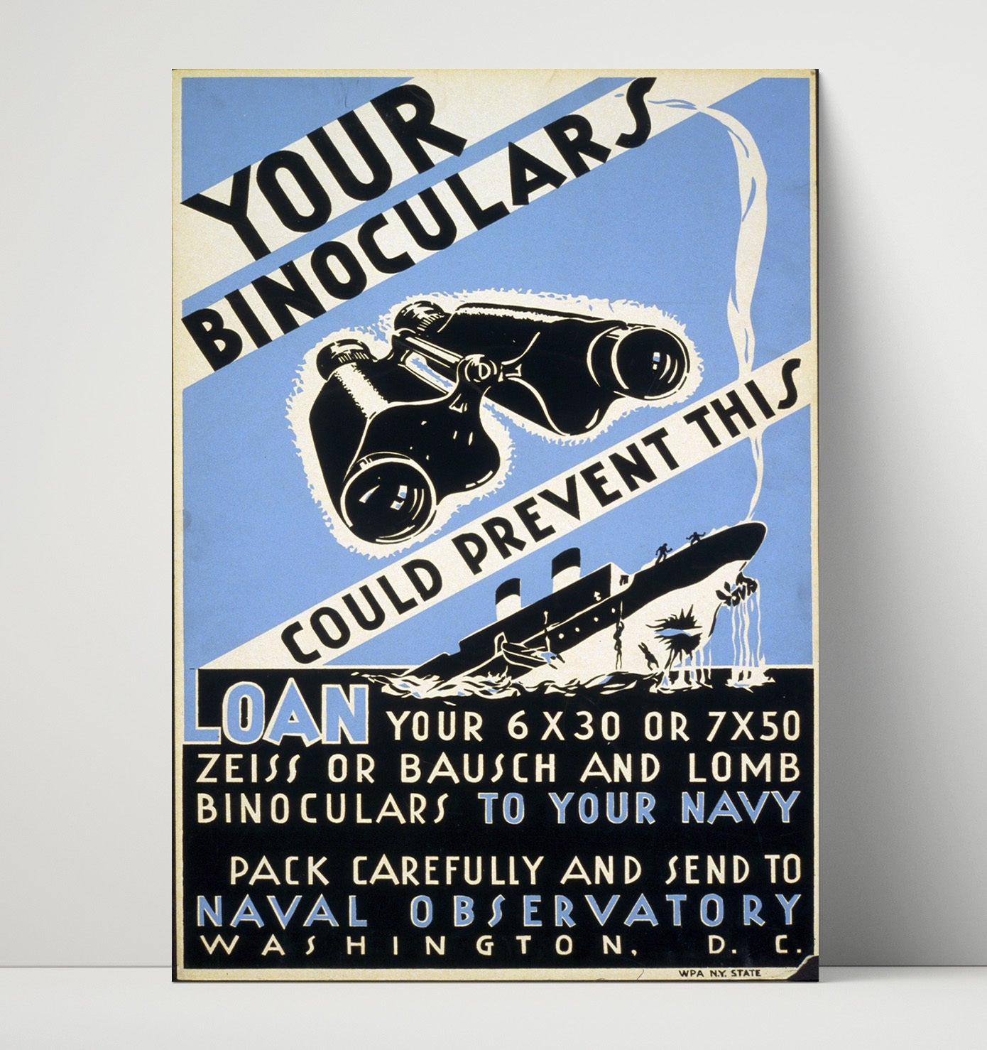 Binoculars Save Ships - Sharp Eyes war poster wall art 16x20 Unframed Print