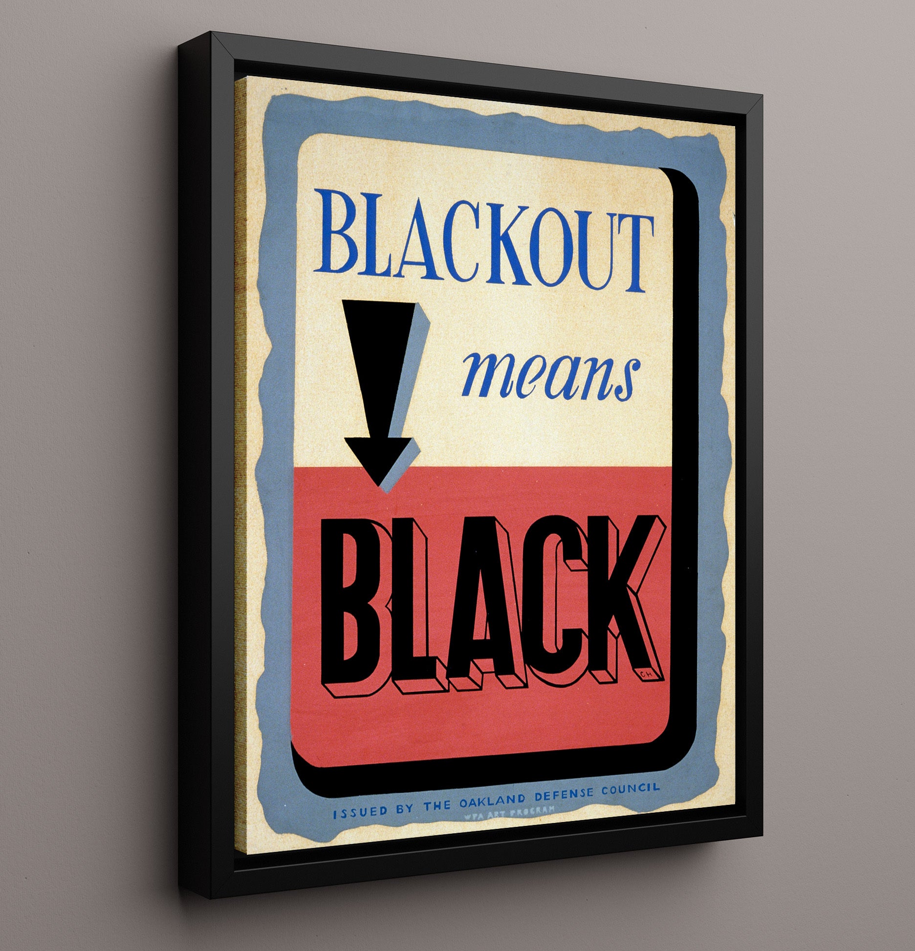 Blackout Means Black Oakland Defense Council war poster wall art 16x20 Framed Canvas
