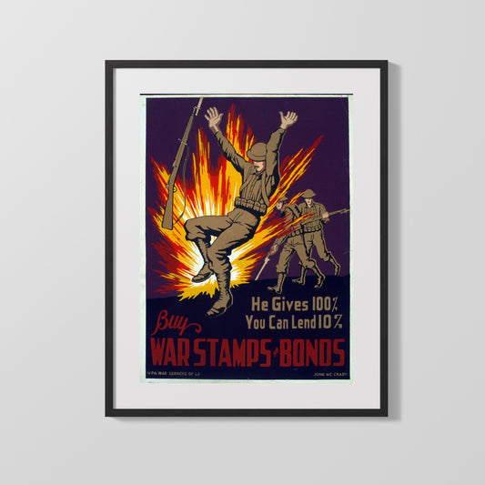 Vintage War Poster - Buy War Stamps and Bonds He Gives 100 Percent