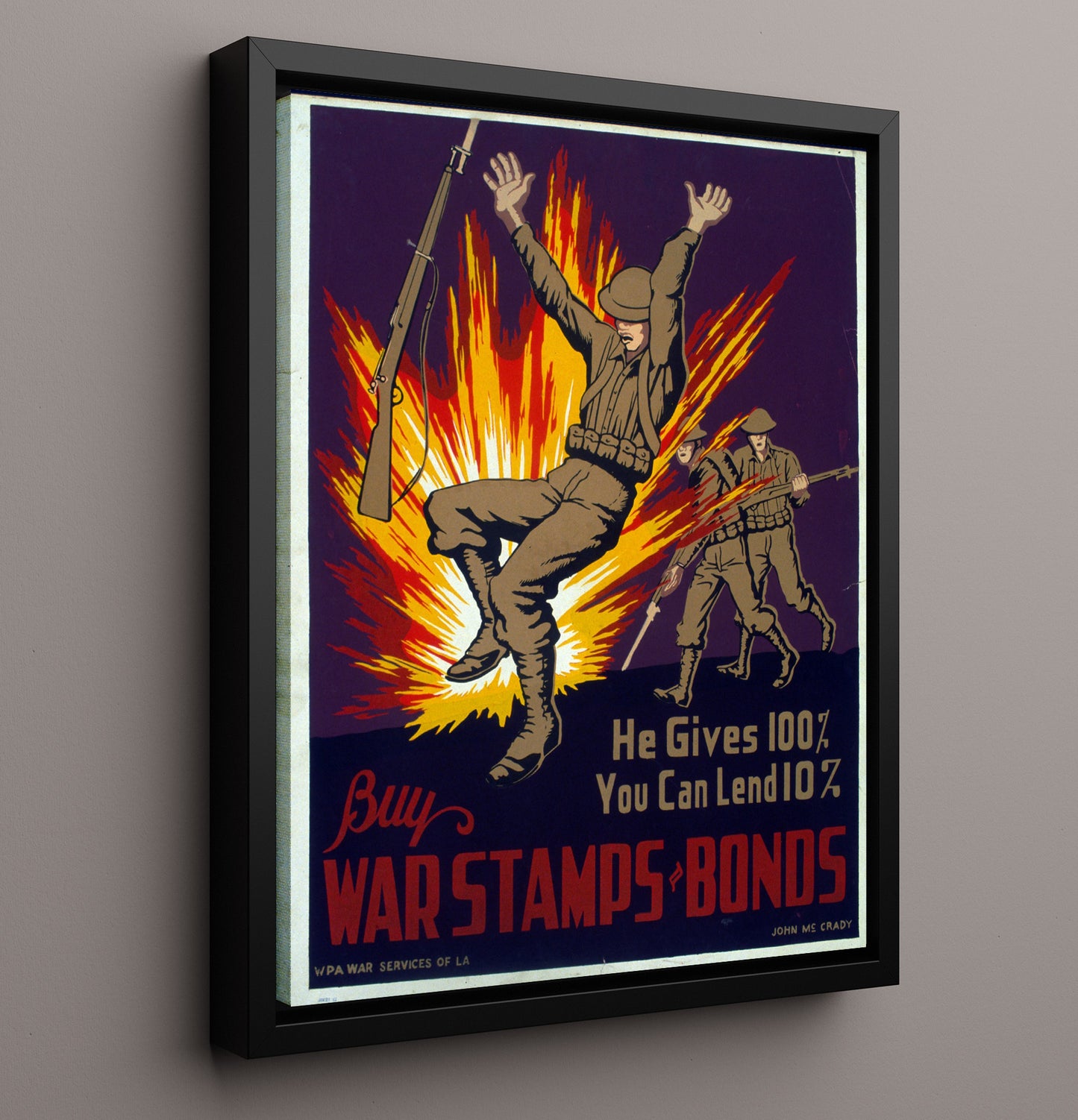 Buy War Stamps and Bonds He Gives 100 Percent war poster wall art 16x20 Framed Canvas