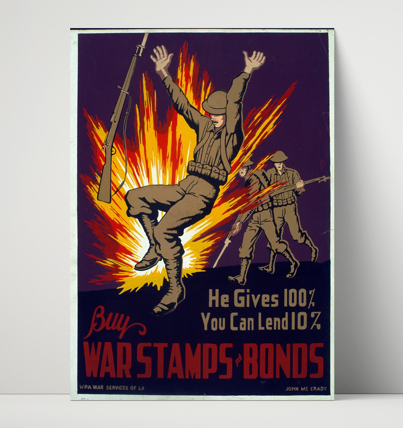 Buy War Stamps and Bonds He Gives 100 Percent war poster wall art 16x20 Unframed Print