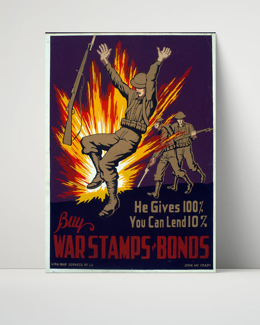 Vintage War Poster Unframed- Buy War Stamps and Bonds He Gives 100 Percent