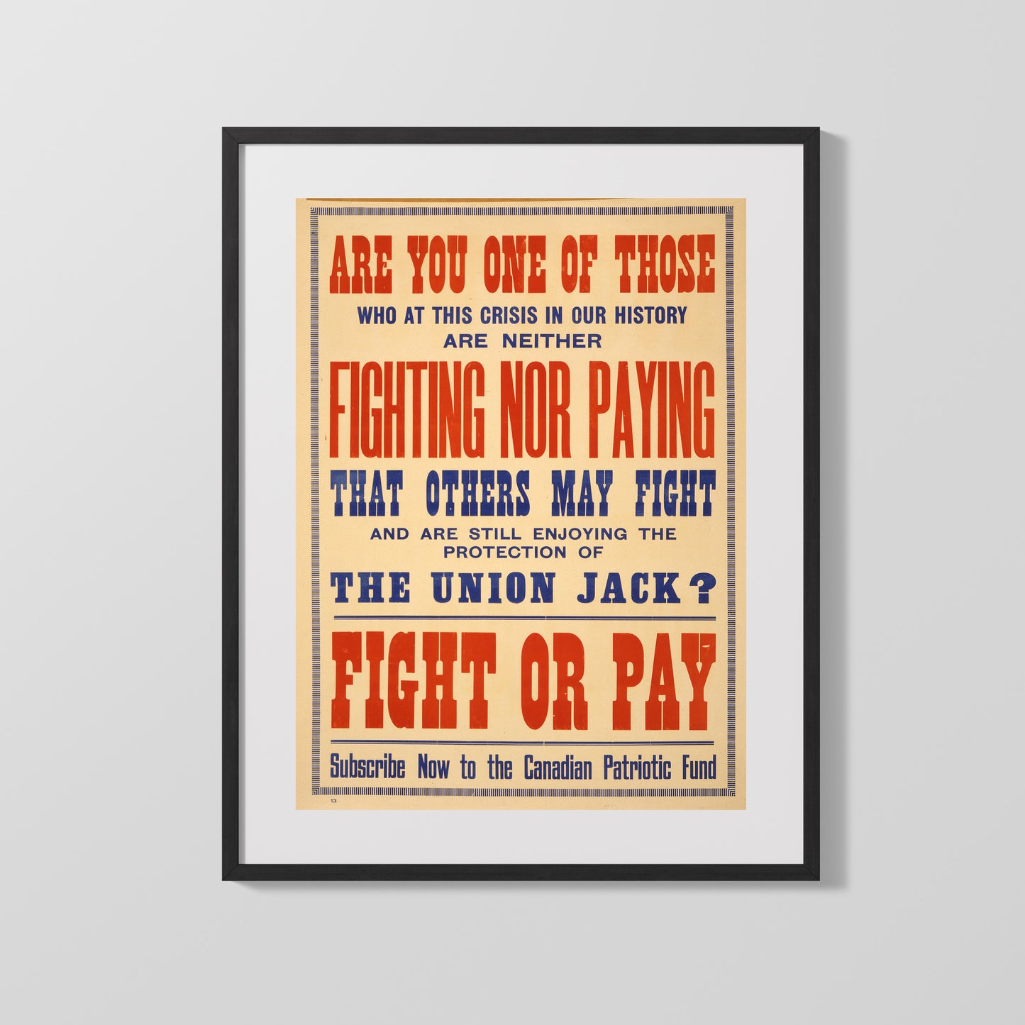 Vintage War Poster - Canadian Patriotic Fund Fight or Pay