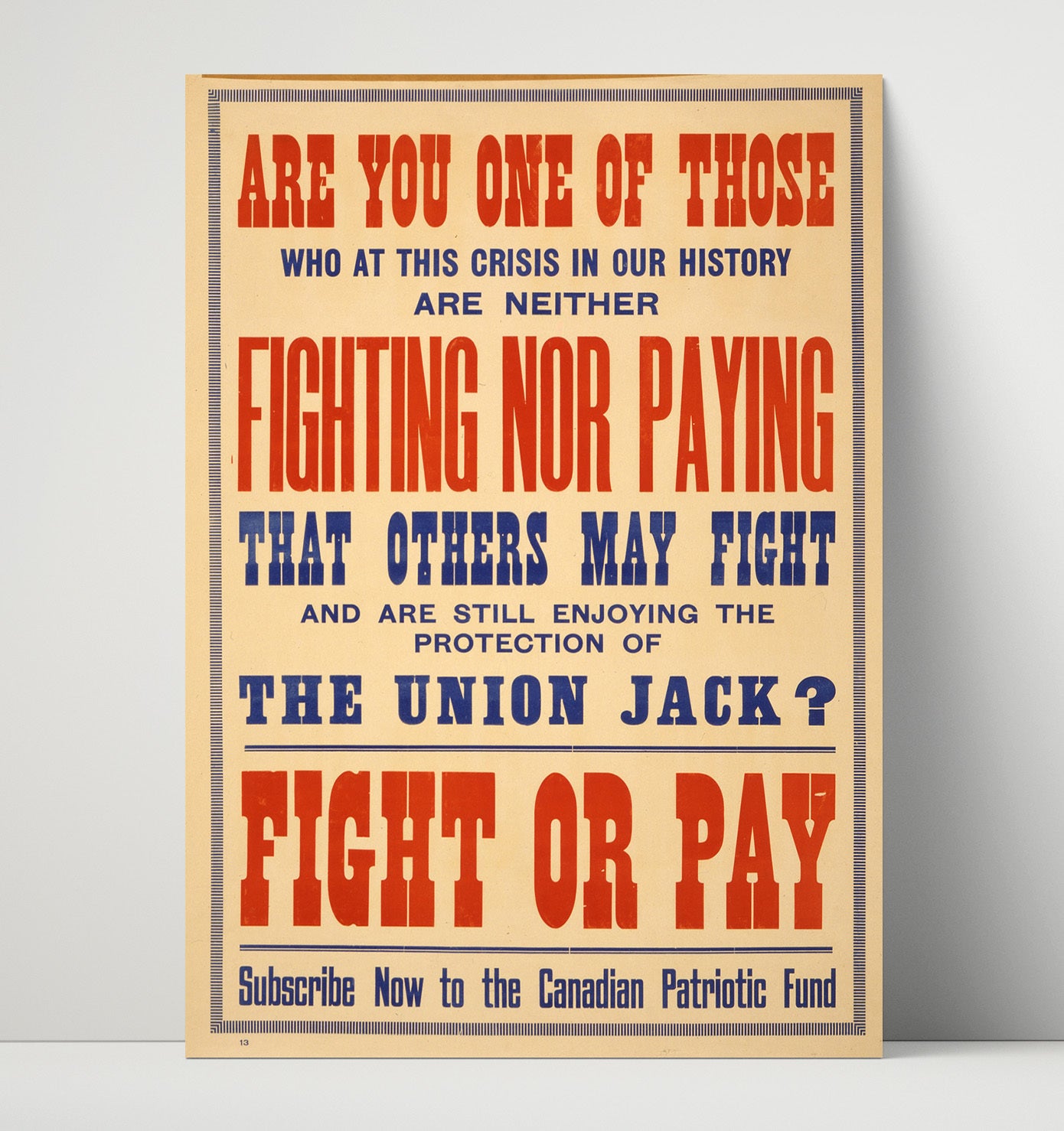 Vintage War Poster - Canadian Patriotic Fund Fight or Pay Vintage War Wall Art - 16x20 Unframed Print