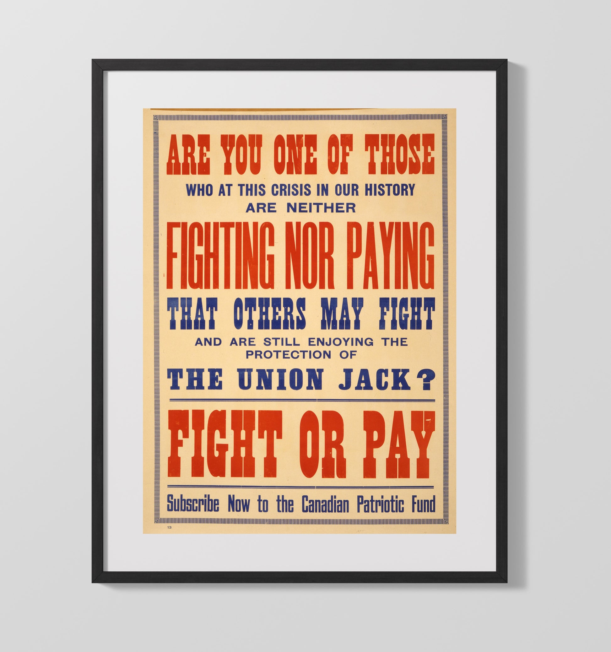 Canadian Patriotic Fund Fight or Pay war poster wall art 16x20 Gallery Frame