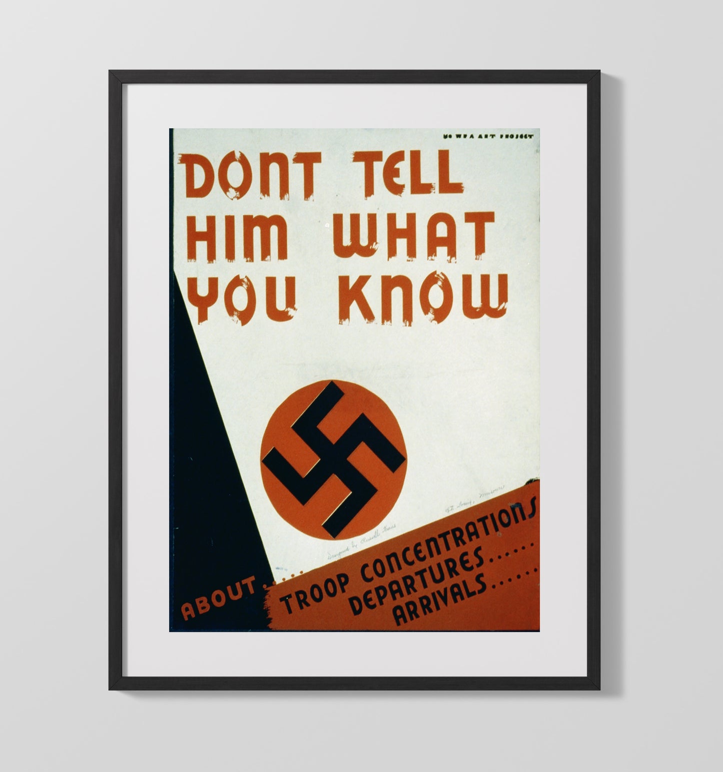 Don't Tell Him What You Know war poster wall art 16x20 Gallery Frame