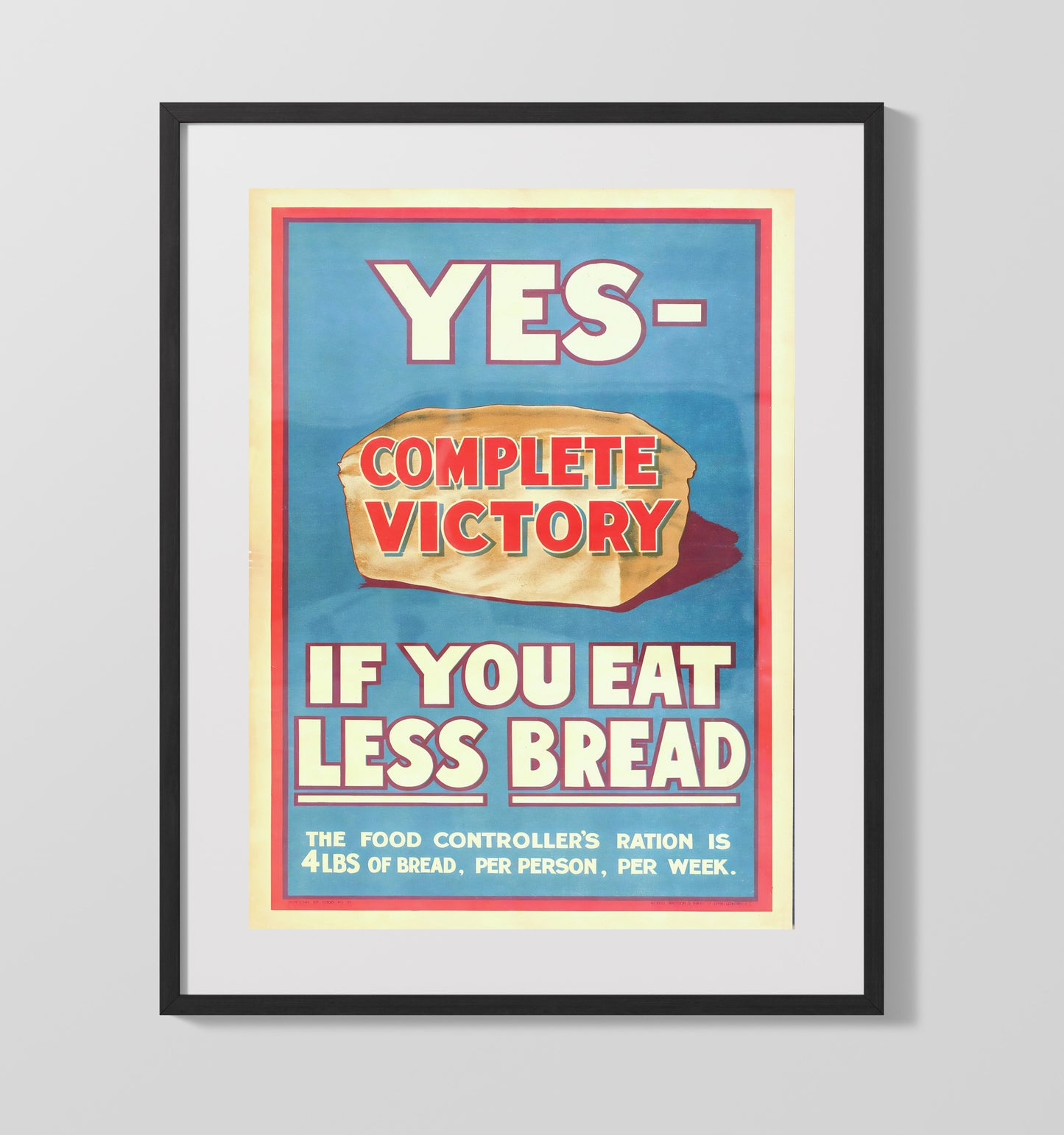 Vintage War Poster - Eat Less Bread - Slice for Victory Vintage War Wall Art - 16x20 Gallery Frame
