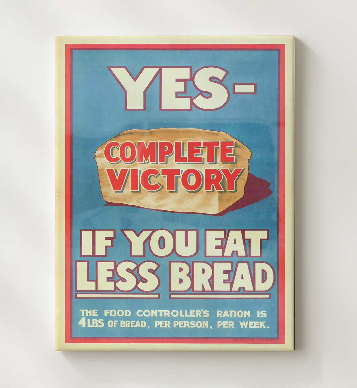 Eat Less Bread - Slice for Victory - Canvas