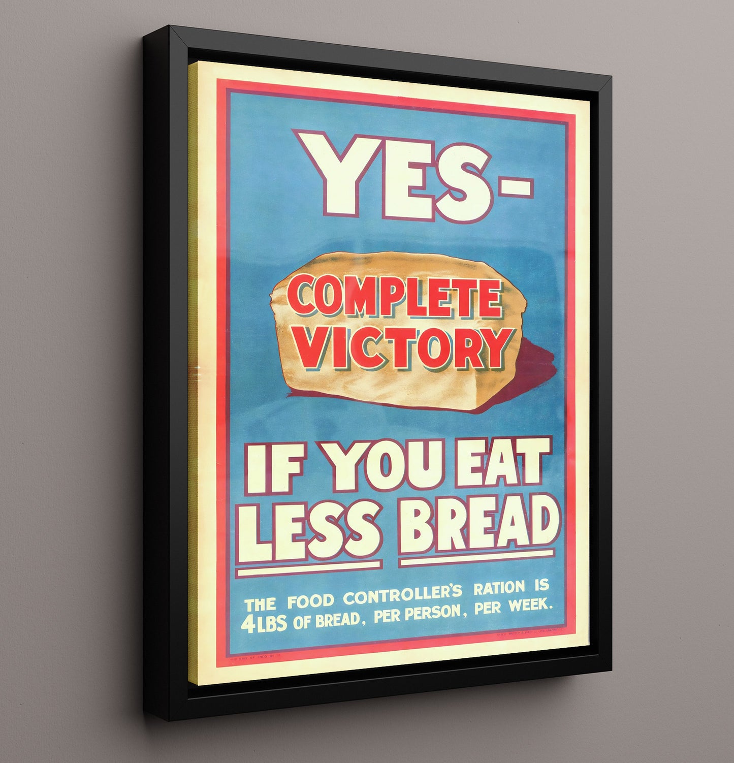 Eat Less Bread - Slice for Victory war poster wall art 16x20 Framed Canvas