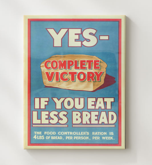 Eat Less Bread - Slice for Victory vintage war poster canvas wall art 20x24 Canvas