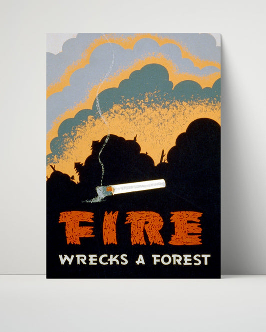 Vintage War Poster Unframed- Fire Wrecks a Forest - Dont Let a Spark Win the Battle