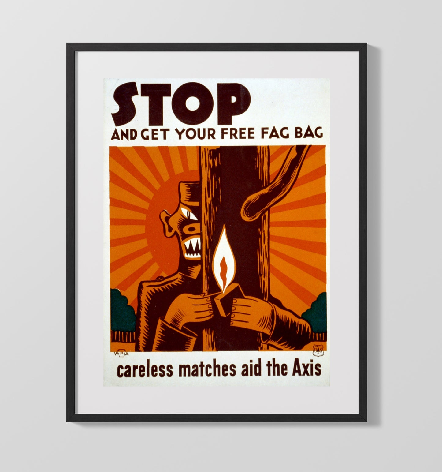 Vintage War Poster - Get Your Free Fag Bag Careless Matches Aid the Axis Vintage War Wall Art - 16x20 Gallery Frame