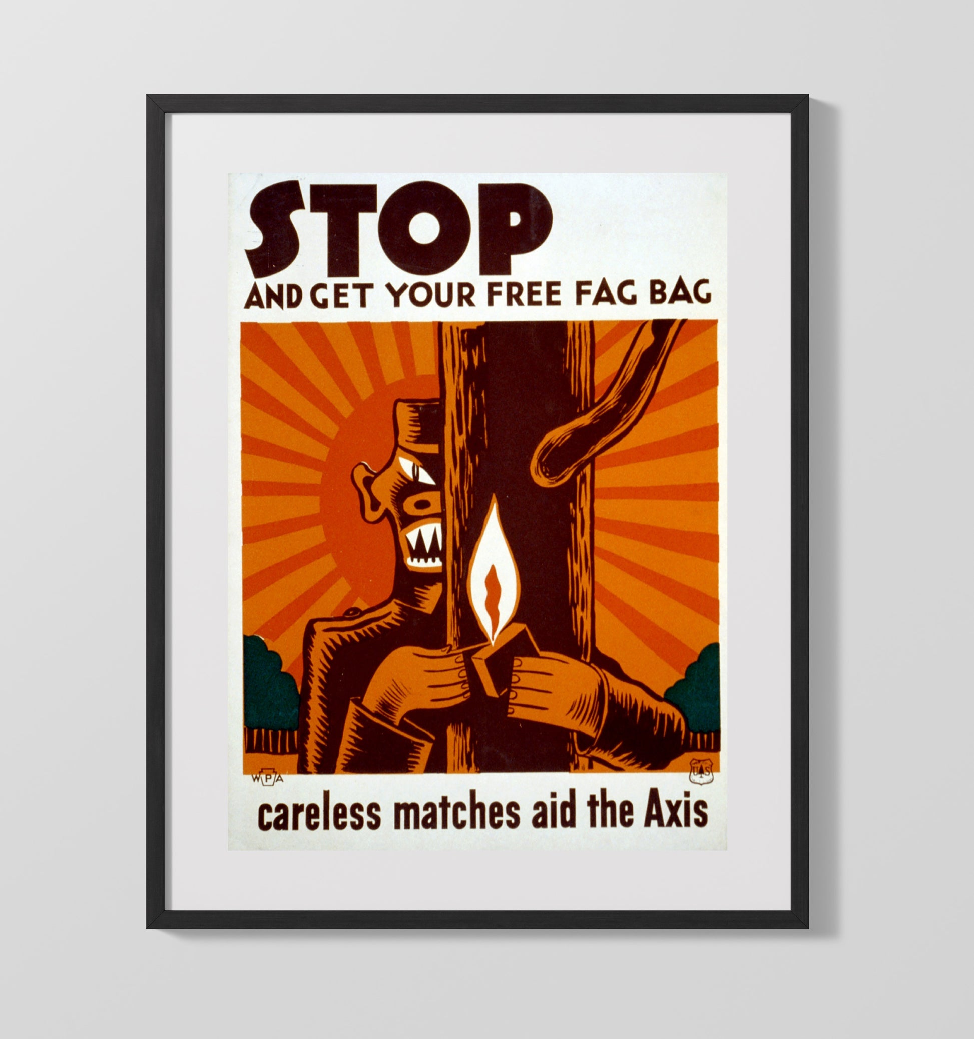 Vintage War Poster - Get Your Free Fag Bag Careless Matches Aid the Axis Vintage War Wall Art - 16x20 Gallery Frame