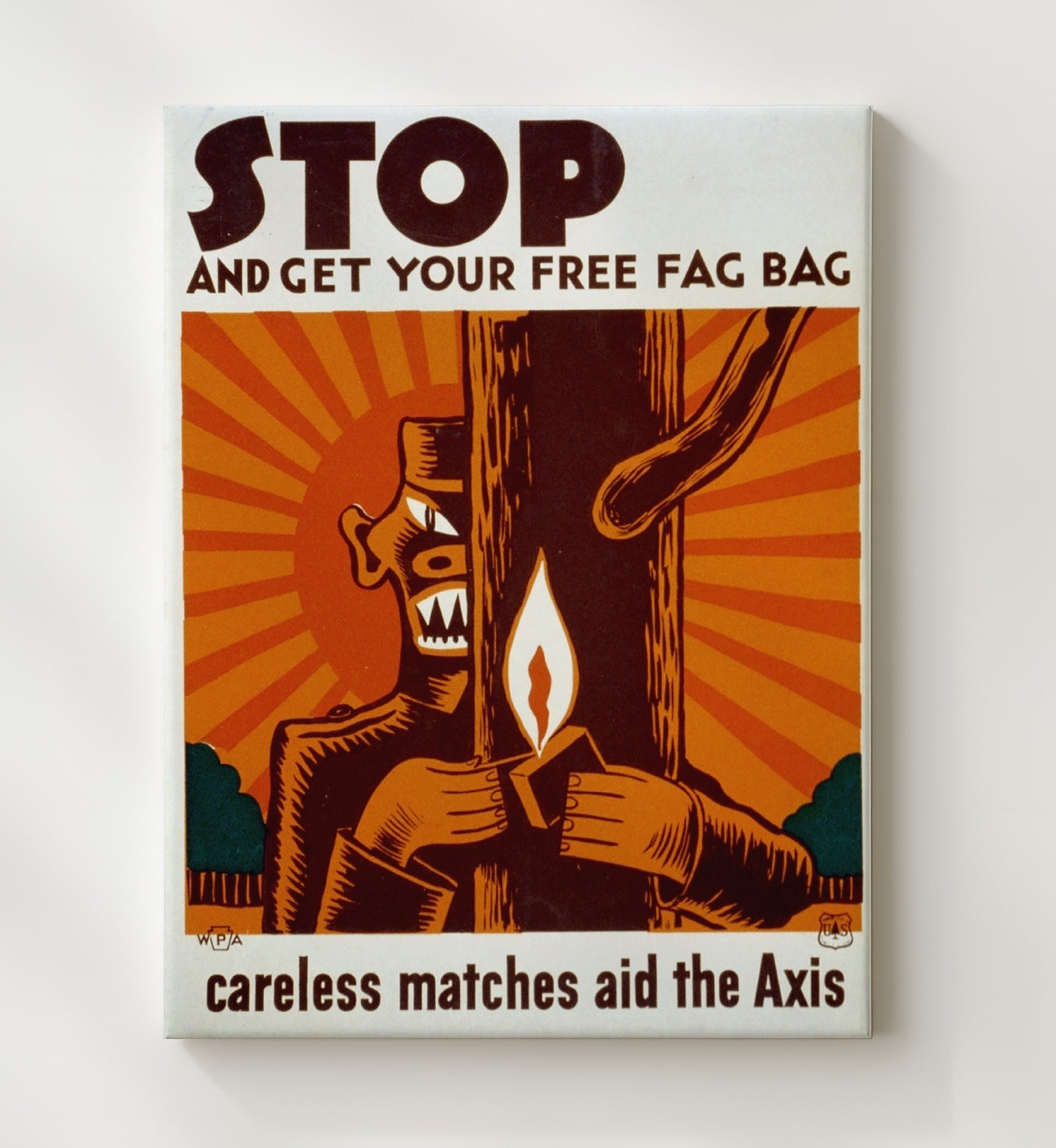Vintage War Poster - Get Your Free Fag Bag Careless Matches Aid the Axis Vintage War Wall Art - 20x24 Canvas