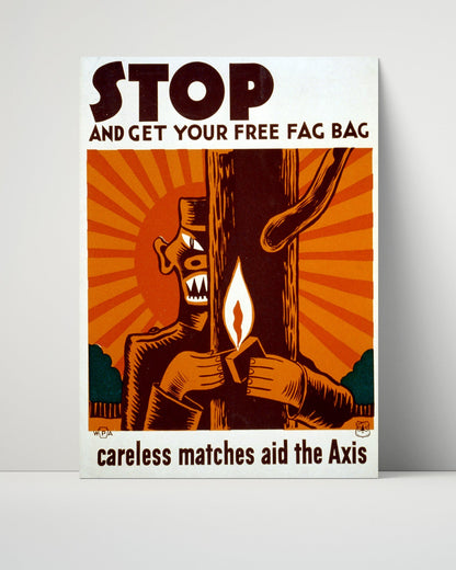 Vintage War Poster Unframed- Get Your Free Fag Bag Careless Matches Aid the Axis