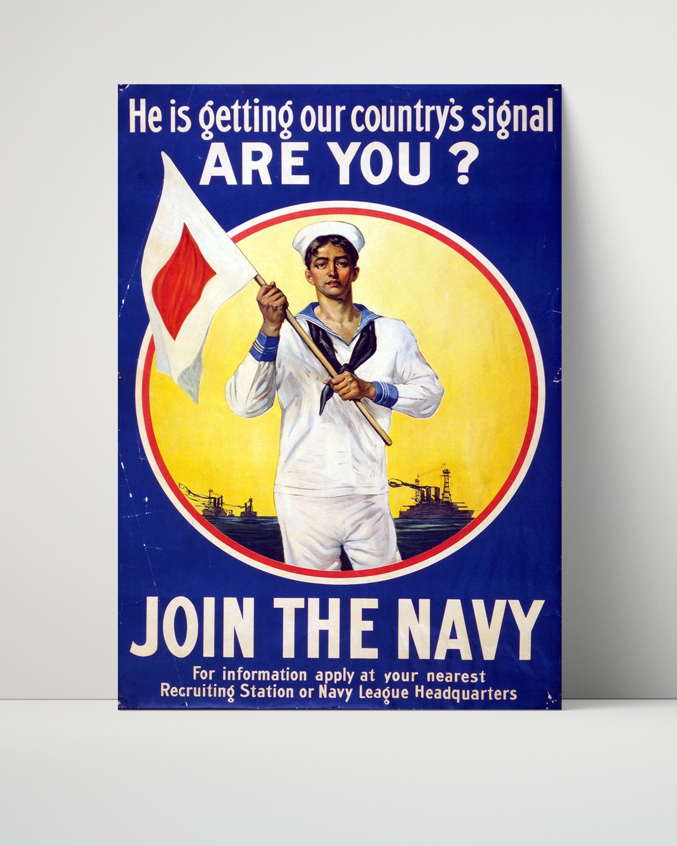 Vintage War Poster Unframed- Hes Getting Our Countrys Signal Join the Navy