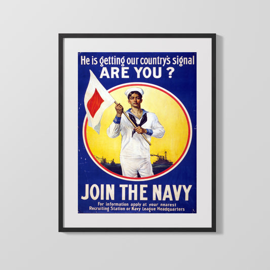 Vintage War Poster - Hes Getting Our Countrys Signal Join the Navy