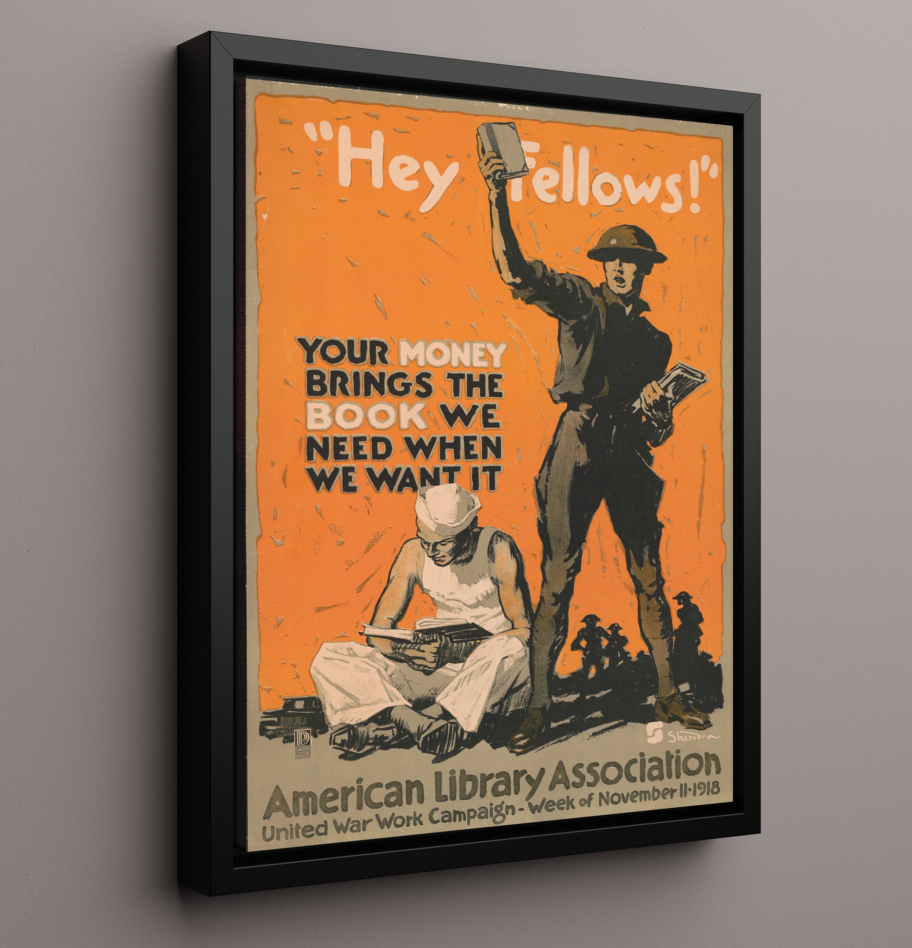 Vintage War Poster - Hey Fellows Your Money Brings the Books Vintage War Wall Art - 16x20 Framed Canvas
