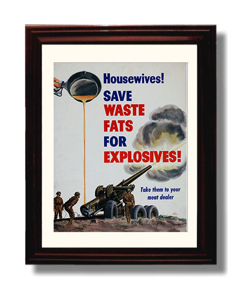 Housewives Save Waste Fats for Explosives war poster wall art 8x10 Beveled Frame