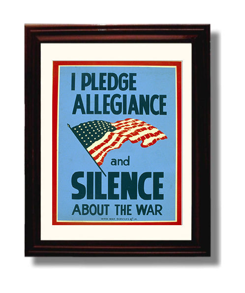I Pledge Allegiance and Silence war poster wall art 8x10 Beveled Frame