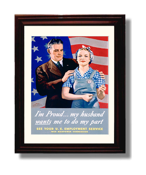 Vintage War Poster - I am Proud My Husband Wants Me To Do My Part Vintage War Wall Art - 8x10 Beveled Frame