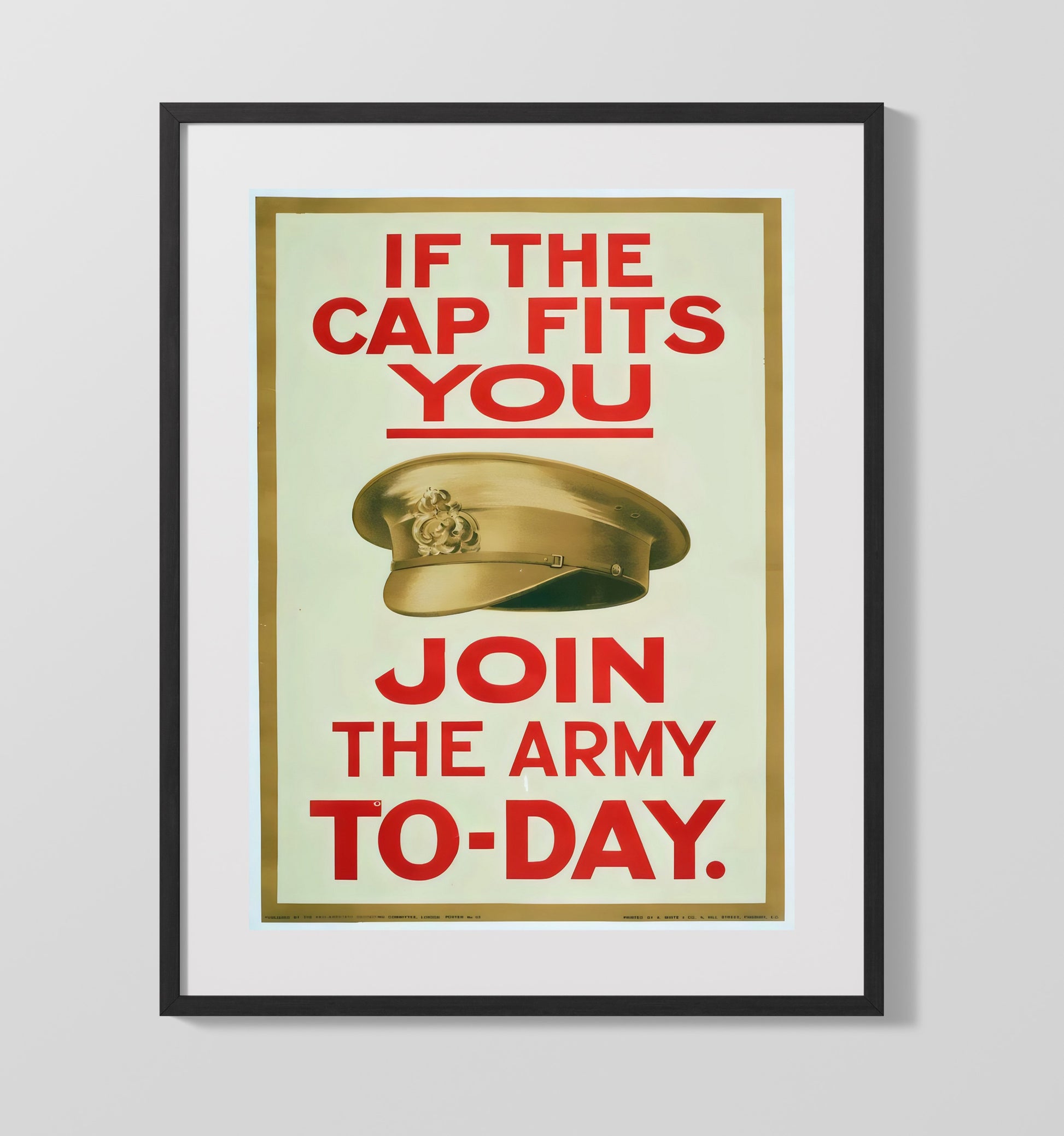 If The Cap Fits - Join Up Today war poster wall art 16x20 Gallery Frame