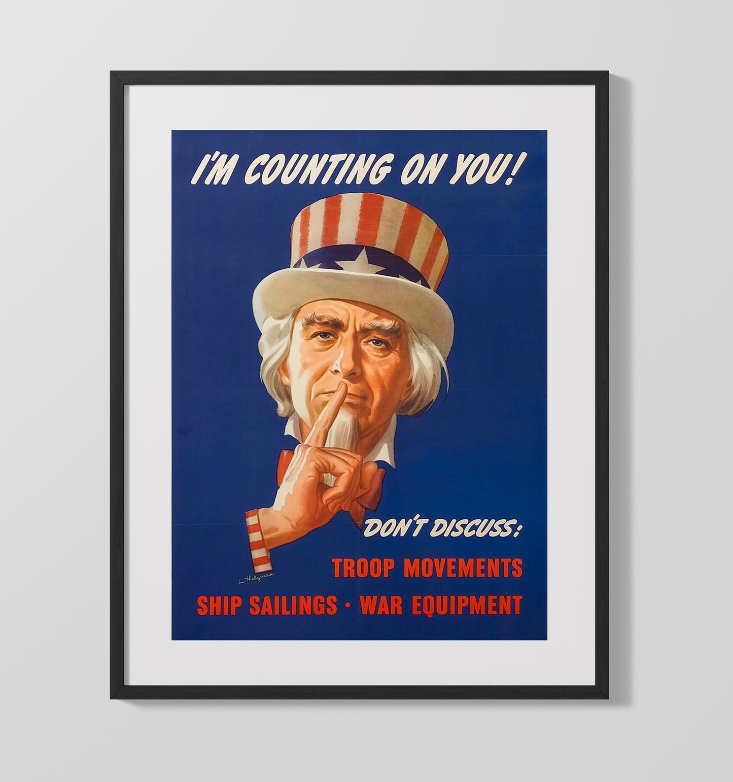 I'm Counting on You Don't Discuss war poster wall art 16x20 Gallery Frame
