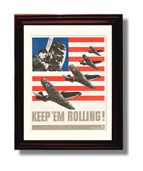 Keep 'Em Rolling - Wings of Industry war poster wall art 8x10 Beveled Frame
