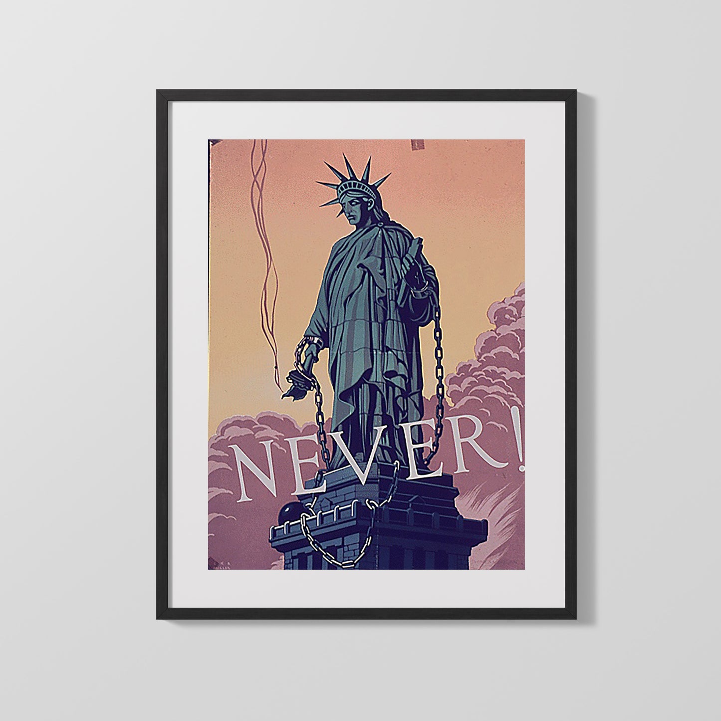 Vintage War Poster - Lady Liberty Never In Chains