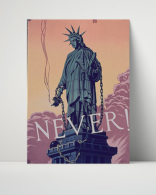 Vintage War Poster Unframed- Lady Liberty Never In Chains