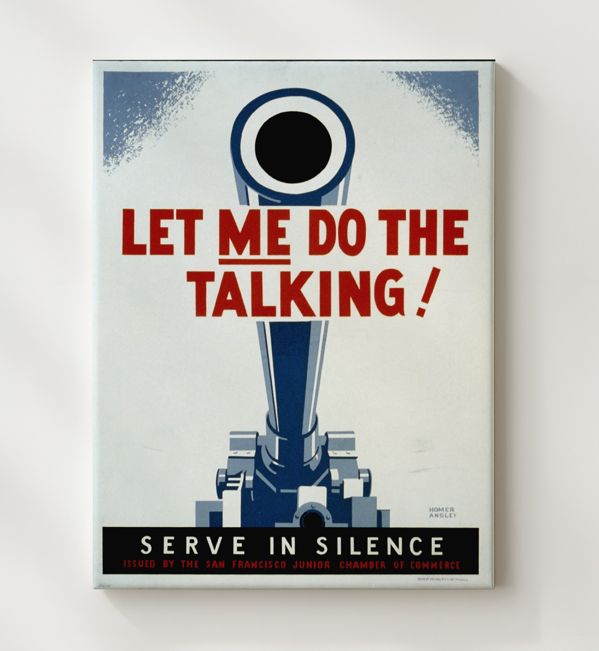 Vintage War Poster - Let Me Do The Talking Serve in Silence Vintage War Wall Art - 20x24 Canvas