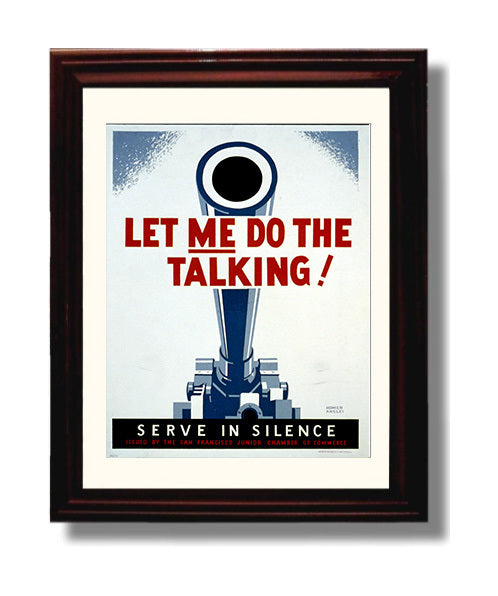 Vintage War Poster - Let Me Do The Talking Serve in Silence