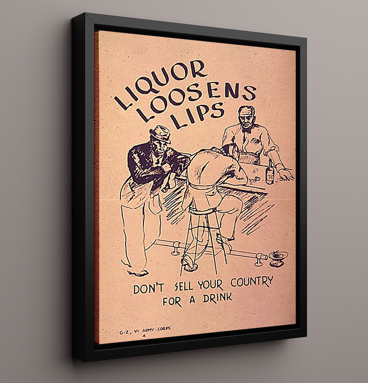 Vintage War Poster - Liquor Loosens Lips Vintage War Wall Art - 16x20 Framed Canvas