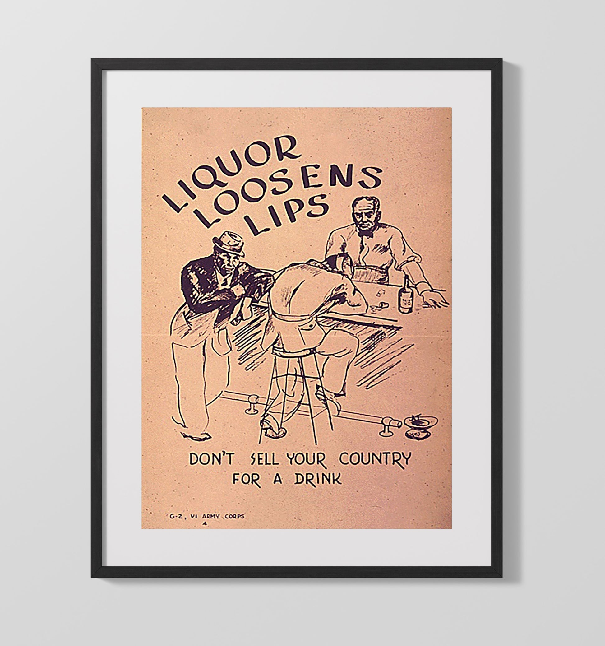 Vintage War Poster - Liquor Loosens Lips Vintage War Wall Art - 16x20 Gallery Frame