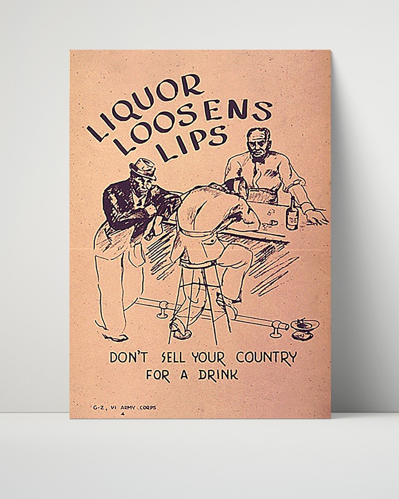 Vintage War Poster Unframed- Liquor Loosens Lips