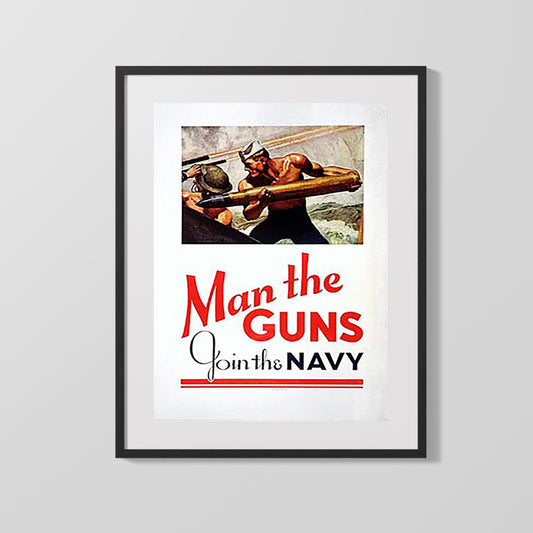 Vintage War Poster - Man the Guns - Navy Might