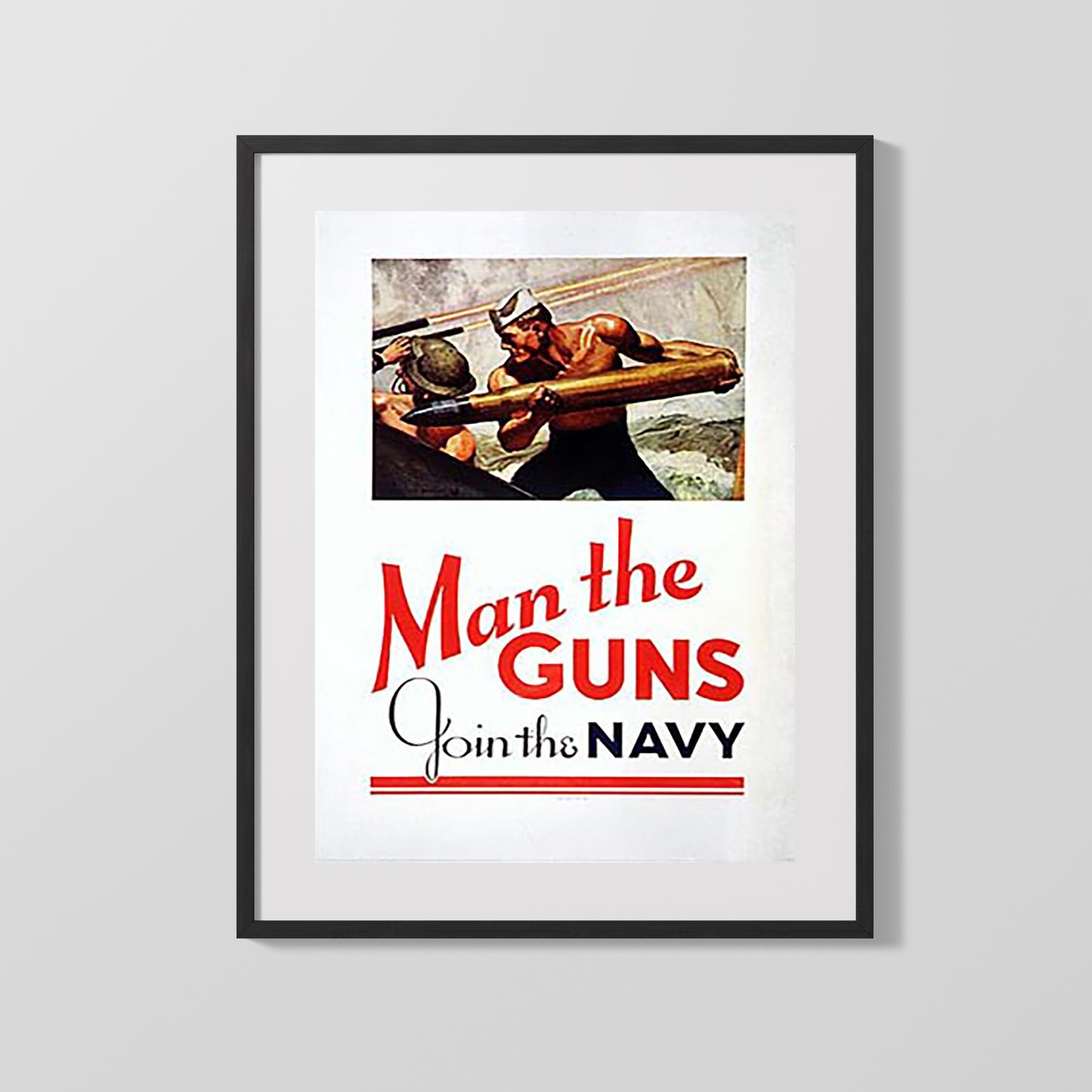 Vintage War Poster - Man the Guns - Navy Might