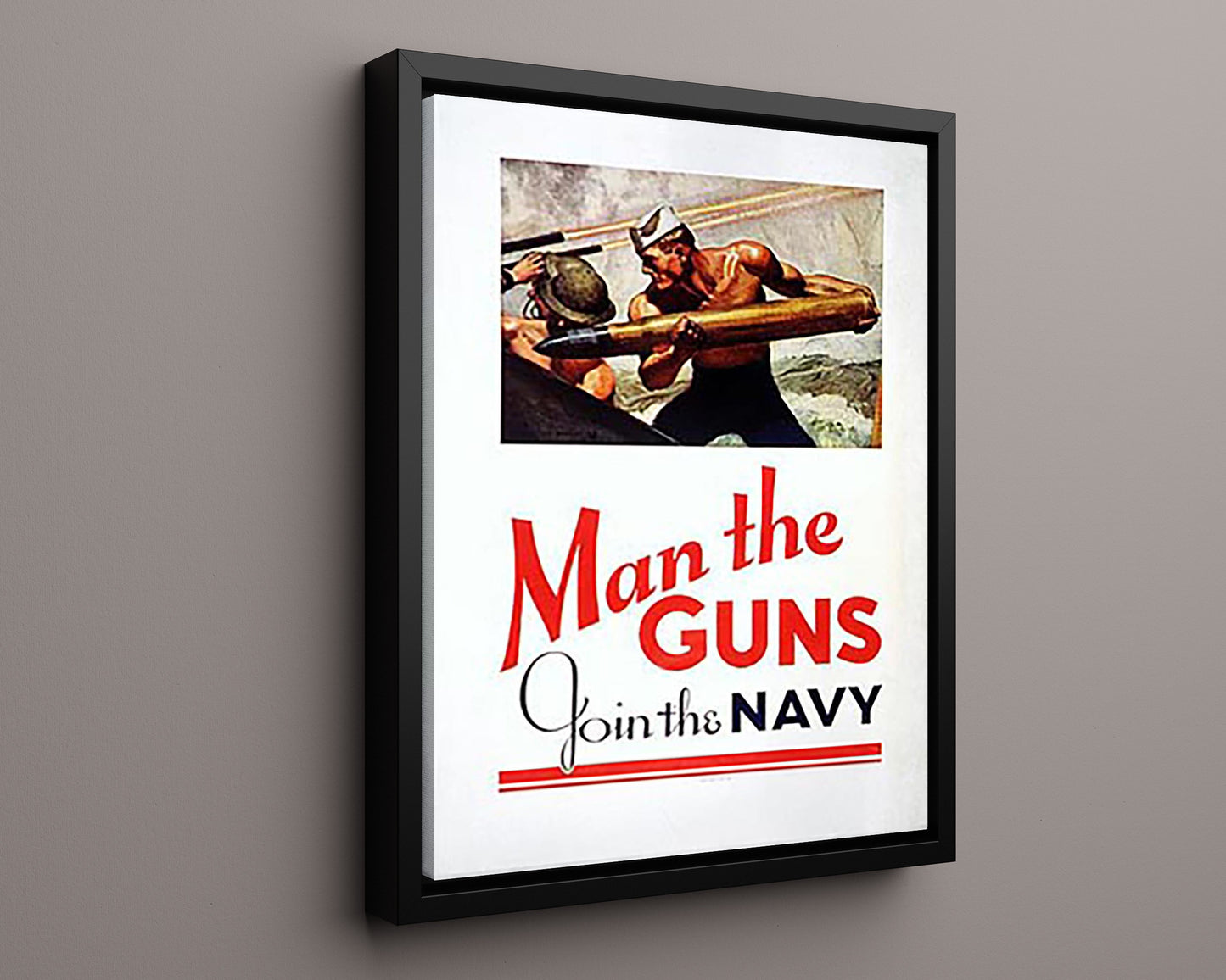 Vintage War Poster - Man the Guns - Navy Might