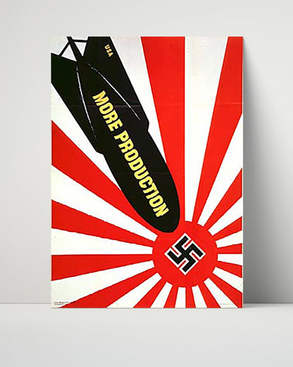 Vintage War Poster Unframed- More Production - Bombs Away