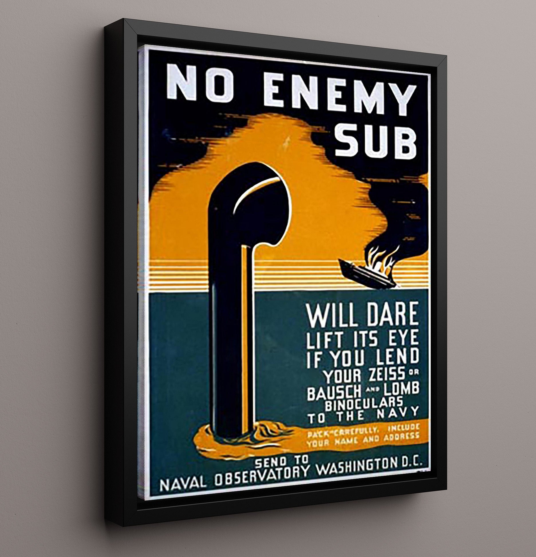Vintage War Poster - No Enemy Sub - Periscope Watch Vintage War Wall Art - 16x20 Framed Canvas