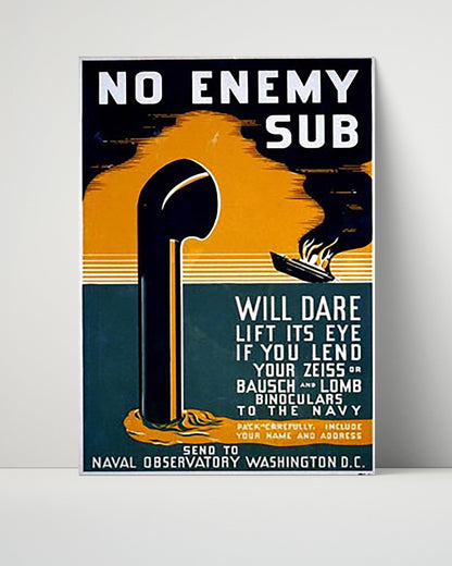 Vintage War Poster Unframed- No Enemy Sub - Periscope Watch