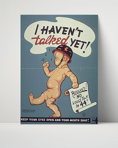 Vintage War Poster Unframed- No Loose Talk Baby Poster