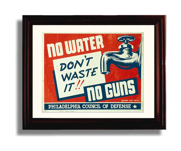 Vintage War Poster - No Water - Save for Guns