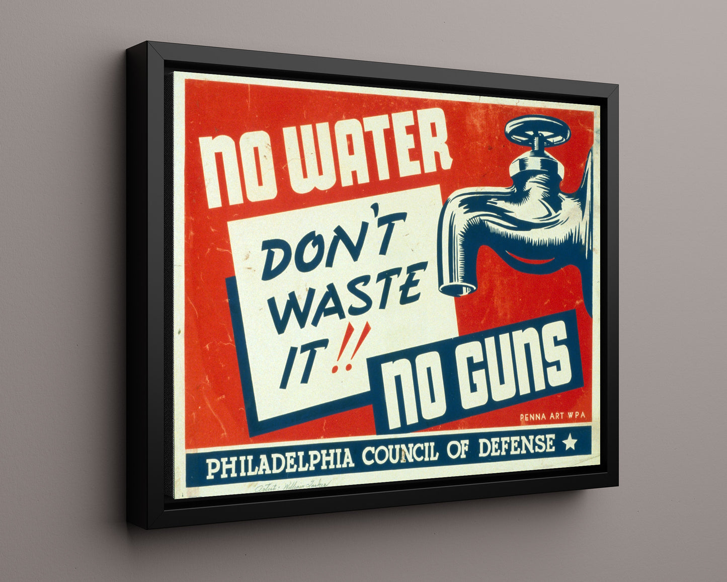 Vintage War Poster - No Water - Save for Guns