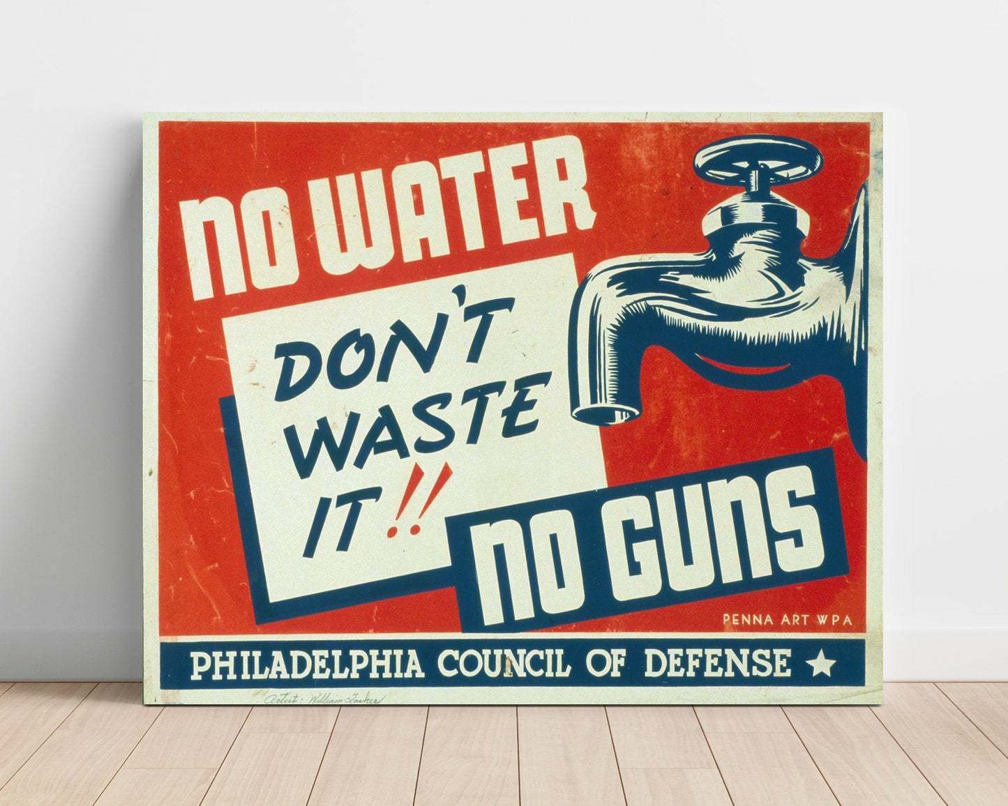 Vintage War Poster Unframed- No Water - Save for Guns